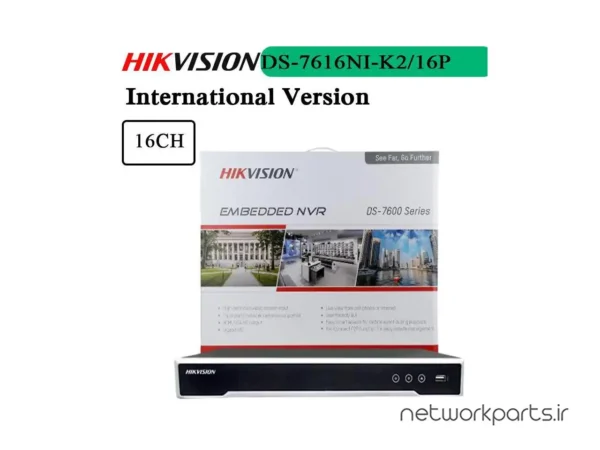 ضبط کننده ویدیویی DVR هایک ویژن (Hikvision) پشتیبانی از 16 کانال مدل DS-7616NI-K2/16P